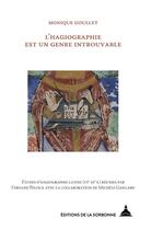 Couverture du livre « L'hagiographie est un genre introuvable » de Monique Goullet aux éditions Editions De La Sorbonne