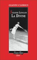 Couverture du livre « Suzanne Lenglen, la divine » de Gianni Clerici aux éditions Viviane Hamy