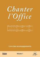 Couverture du livre « Chanter l'office t.1 » de Joseph Gelineau aux éditions Adf Musique