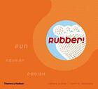 Couverture du livre « Rubber: Fun, Fashion, Fetish » de Sinclair Bloor aux éditions Thames & Hudson