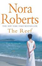 Couverture du livre « The Reef » de Nora Roberts aux éditions Little Brown Book Group Digital