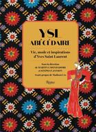 Couverture du livre « YSL abécédaire : vie, mode et inspirations d'Yves Saint Laurent » de Martina Mondadori aux éditions Rizzoli