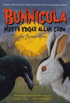 Couverture du livre « Bunnicula Meets Edgar Allan Crow » de James Howe aux éditions Atheneum Books For Young Readers
