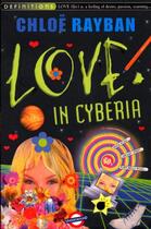 Couverture du livre « Love In Cyberia » de Chloe Rayban aux éditions Rhcb Digital
