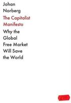 Couverture du livre « THE CAPITALIST MANIFESTO » de Johan Norberg aux éditions Atlantic Books