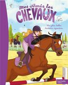 Couverture du livre « Sophie Thalmann ; recueil mes amis les chevaux » de  aux éditions Hachette Jeunesse