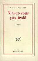Couverture du livre « N'avez-vous pas froid » de Helene Bessette aux éditions Gallimard