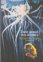 Couverture du livre « Dans la nuit des abysses - au fond des oceans » de Daniel Reyss aux éditions Gallimard