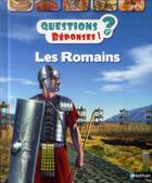 Couverture du livre « QUESTIONS REPONSES 7+ ; les romains » de Fiona Macdonald aux éditions Nathan