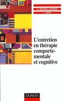 Couverture du livre « L'Entretien En Therapie Comportementale Et Cognitive » de Riviere et Mirabel-Sarron aux éditions Dunod