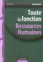 Couverture du livre « Toute la fonction ressources humaines » de Annick Cohen aux éditions Dunod