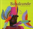 Couverture du livre « Babakunde » de Annelise Heurtier et Mariona Cabassa aux éditions Casterman