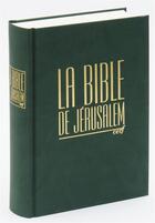 Couverture du livre « La bible de jerusalem - compacte reliee verte » de Ebaf aux éditions Cerf