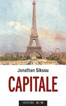 Couverture du livre « Capitale » de Jonathan Siksou aux éditions Lexio