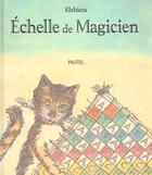 Couverture du livre « Echelle de magicien » de Elzbieta aux éditions Ecole Des Loisirs