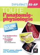 Couverture du livre « Toute l'anatomie - physiologie - aide-soignant, auxiliaire de puériculture - DEAS-DEAP » de Fabienne Misguich aux éditions Foucher