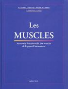 Couverture du livre « Les muscles ; anatomie fonctionnelle des muscles de l'appareil locomoteur » de Valerius aux éditions Maloine