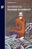 Couverture du livre « Encyclopédie des mystiques t.4 » de Marie-Madeleine Davy aux éditions Payot