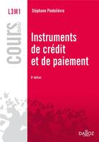 Couverture du livre « Instruments de crédit et de paiement ; 8e édition » de Piedelievre/Stephane aux éditions Dalloz