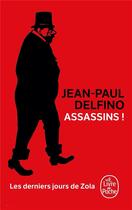 Couverture du livre « Assassins ! » de Jean-Paul Delfino aux éditions Le Livre De Poche