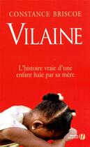 Couverture du livre « Vilaine » de Constance Briscoe aux éditions Presses De La Cite