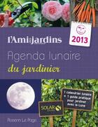 Couverture du livre « Agenda lunaire 2013 » de Rosenn Le Page aux éditions Solar