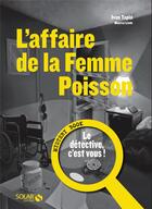 Couverture du livre « Mystery book ; l'affaire de la femme poisson » de Ivan Tapia et Montse Linde aux éditions Solar