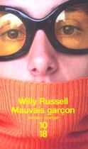 Couverture du livre « Mauvais garcon » de Willy Russell aux éditions 10/18