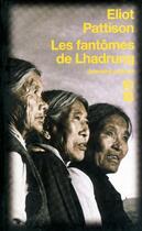 Couverture du livre « Les fantômes de Lhadrung » de Eliot Pattison aux éditions 10/18