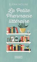 Couverture du livre « La petite pharmacie littéraire » de Elena Molini aux éditions Pocket