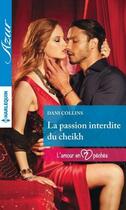 Couverture du livre « La passion interdite du cheikh » de Dani Collins aux éditions Harlequin