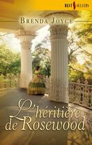 Couverture du livre « L'héritière de Rosewood » de Brenda Joyce aux éditions Harlequin