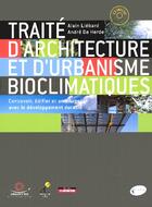 Couverture du livre « Traite d'architecture et d'urbanisme bioclimatiques » de Liebard/Herde aux éditions Le Moniteur
