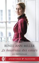 Couverture du livre « Les fripouilles Tome 2 : le bourreau des coeurs » de Renee Ann Miller aux éditions J'ai Lu