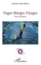 Couverture du livre « Pages marges visages » de Sonia Delmas et Francoise Delmas aux éditions Editions L'harmattan