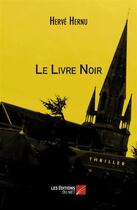 Couverture du livre « Le livre noir » de Herve Hernu aux éditions Editions Du Net