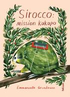 Couverture du livre « Sirocco ; mission kakapo » de Emmanuelle Grundmann aux éditions Helium