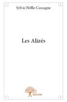 Couverture du livre « Les alizés » de Sylvie Niffle-Cassag aux éditions Edilivre