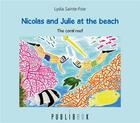 Couverture du livre « Nicolas and Julie at the beach ; the coral reef » de Lydia Sainte-Foie aux éditions Publibook