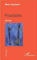 Couverture du livre « Fractales » de Marc Gontard aux éditions L'harmattan