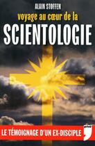 Couverture du livre « Voyage coeur de la scientologi » de Stoffen Alain aux éditions Prive
