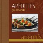 Couverture du livre « Apéritifs gourmands » de Chavanne-P aux éditions City