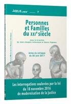 Couverture du livre « Personnes et familles du XXIe siècle ; les interrogations soulevées par la loi du 18 novembre 2016 de modernisation de la justice » de  aux éditions Pu De Pau