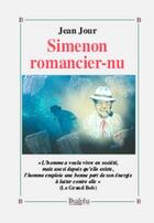 Couverture du livre « Simenon romancier-nu » de Jean Jour aux éditions Dualpha