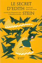Couverture du livre « Le secret d'Edith Stein » de Anne-Lise Boutin et Marguerite Lena et Benedicte Bouillot aux éditions Petits Platons