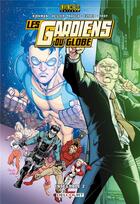 Couverture du livre « Invincible Univers : les Gardiens Du Globe Tome 2 » de Robert Kirkman et Phil Hester et Todd Nauck aux éditions Delcourt