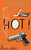 Couverture du livre « Hot » de Julia Harper aux éditions Marabout
