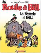 Couverture du livre « Boule & Bill Tome 30 : la bande à Bill » de Laurent Verron et Collectif aux éditions Dargaud