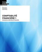 Couverture du livre « Comptabilité financière 1 ; pratique de la comptabilité financière » de Franz Carlen et Franz Gianini et Anton Riniker aux éditions Lep