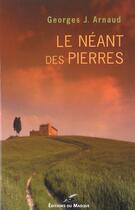 Couverture du livre « Le Neant De Pierres » de Georges-Jean Arnaud aux éditions Editions Du Masque